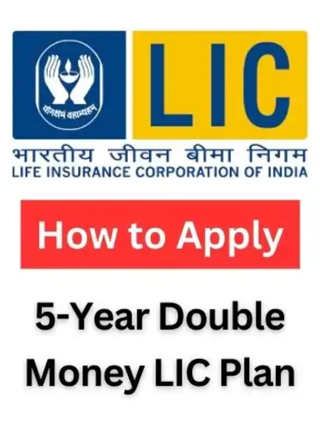 LIC Plan 5 year Double Money – Pension Scheme